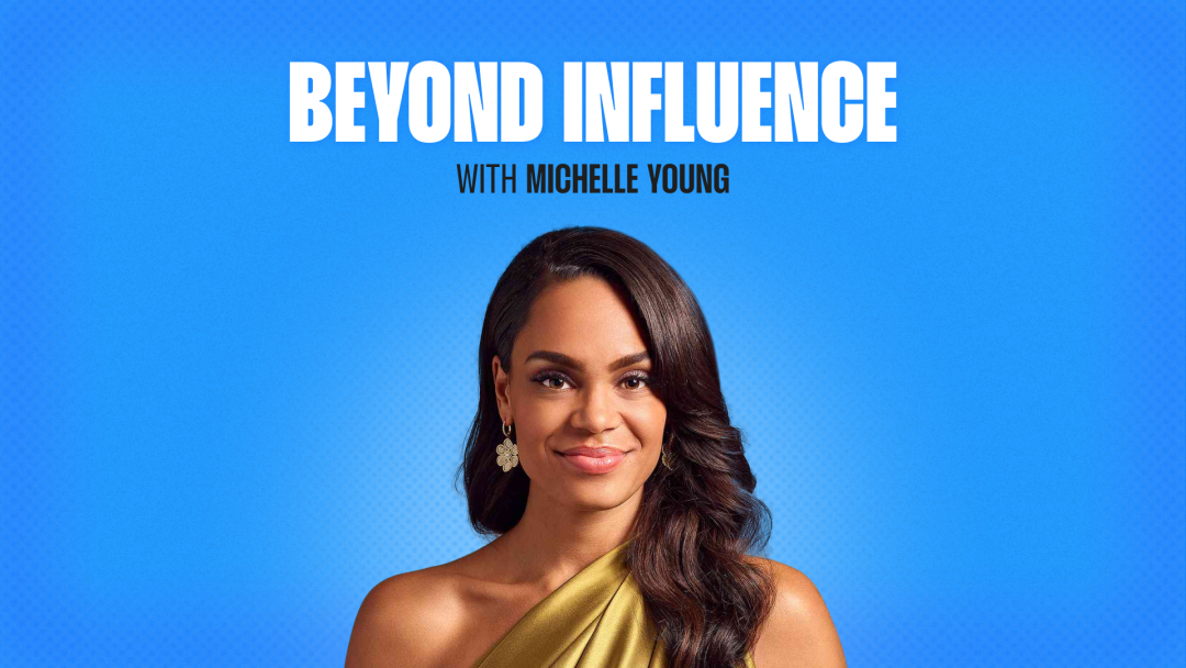 Beyond Influence with Michelle Young