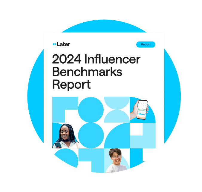 Later 2024 Influencer Benchmarks Report